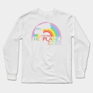 Vote For The Planet Long Sleeve T-Shirt